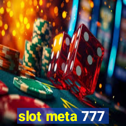 slot meta 777